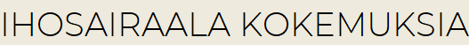 Ihosairaala kokemuksia